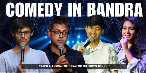 Comedy In Bandra presented by Backspace Bandra
