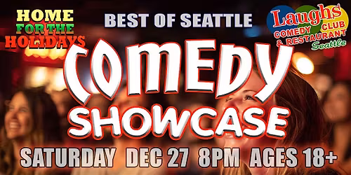 The Best of Seattle Showcase  (18+ years of age)