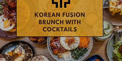 Botomless Korean Fusion Brunch with Cocktails