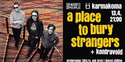 A Place To Bury Strangers u Beogradu