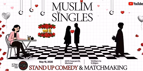 MUSLIM SINGLES COMEDY SHOW & MATCHMAKING VOL.5