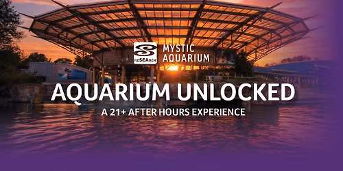 Aquarium Unlocked: A 21+ After-Hours Experience