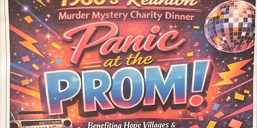1980\u2019s Reunion M**der Mystery Charity Dinner Panic at the PROM!