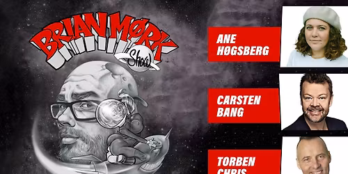 BRIAN M\u00d8RK SHOW med Ane H\u00f8gsberg, Carsten Bang og Torben Chris