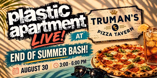 End of Summer Bash at Truman's!