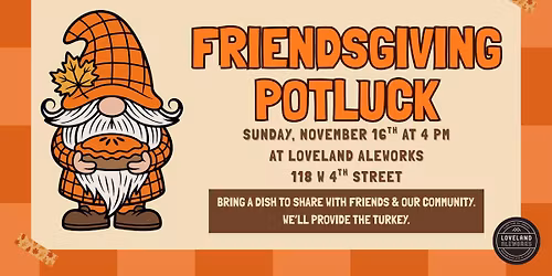 Friendsgiving Potluck