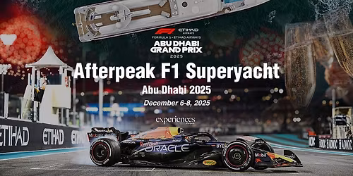 Afterpeak F1 Superyacht Abu Dhabi 2025 \u2013 Weekend Pass