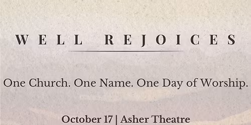Well Rejoices 2026