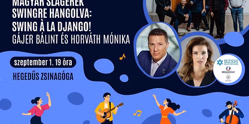 Magyar sl\u00e1gerek swingre hangolva: Swing \u00e0 la Django! G\u00e1jer B\u00e1linttal \u00e9s Horv\u00e1th M\u00f3nik\u00e1val