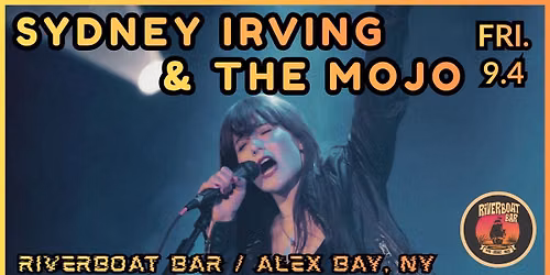 SYDNEY IRVING & THE MOJO at Riverboat Bar \/ Alexandria Bay, NY