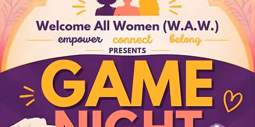 W.A.W GAME night presented by Host Amy Flowers at Just Roll With It! -Spring Hill