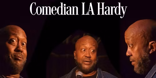 Comedian L.A. Hardy @ The Box 2.0