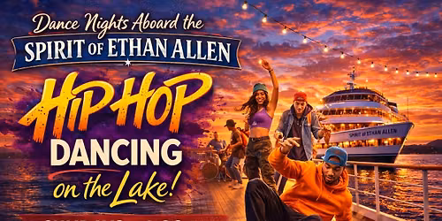 Hip Hop Dancing - Dance Nights aboard the Spirit of Ethan Allen 