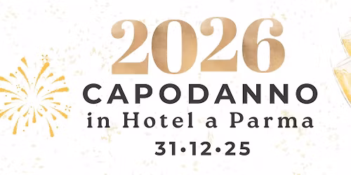 Capodanno in Hotel a Parma \u2022 Cenone con musica e animazione