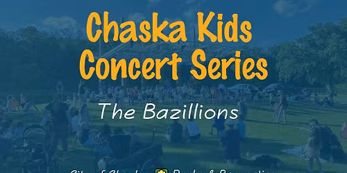 Chaska Kids Concert Series: The Bazillions