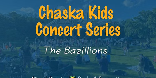 Chaska Kids Concert Series: The Bazillions