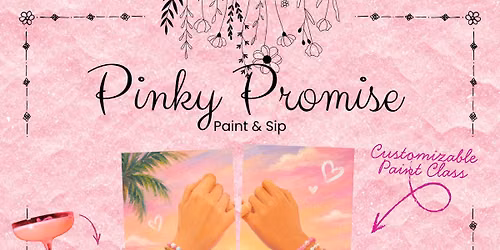 Pinky Promise Paint & Sip - Best Friend's Day