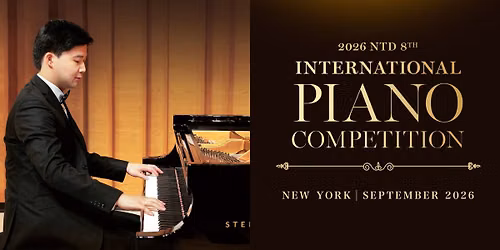 2026 NTD Television 8th International Piano Competition
