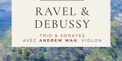 HausMusique: Ravel & Debussy avec Andrew Wan