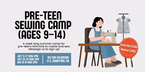 Pre-teen Sewing Camp (Ages 9-14)