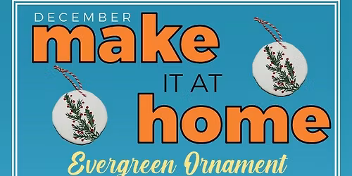 Make it at Home: Evergreen Ornament