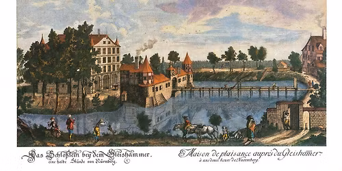 Herrensitz, Lustschloss, Stadtidyll - Rundgang zur Geschichte des Zeltnerschlosses