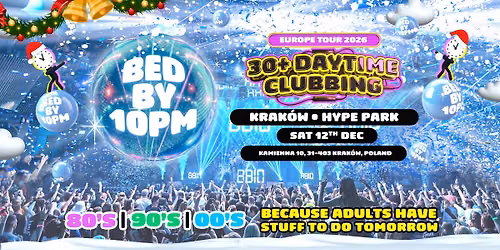 Bed By 10pm Is Returning To Krak\u00f3w!