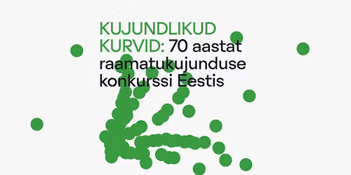 Edith Hermanni kuraatorituur n\u00e4itusel \u201eKujundlikud kurvid\u201c