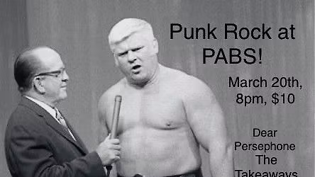 PUNK ROCK AT PABS! March 20th