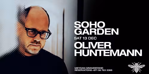 Oliver Huntemann at Soho Garden