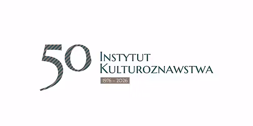 Jubileusz 50-lecia Instytutu Kulturoznawstwa: Kulturoznawstwo jako nauka. Od epistemologii do metod