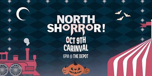 Carnival at the Depot - North Shorror! 2026
