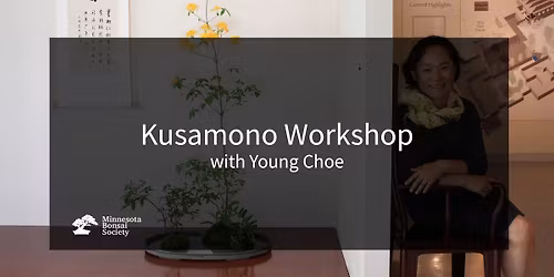 Kusamono Workshops with Young Choe