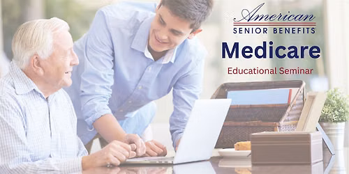 Medicare: Educational Seminar