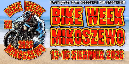 XVI Mi\u0119dzynarodowy Zlot Motocykli Bike Week 2026 Mikoszewo