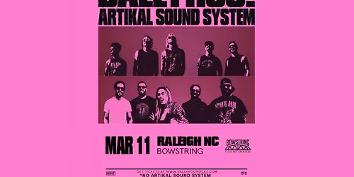 Ballyhoo! & Artikal Sound System with Sensamotion