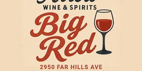 Big Red Wine Tasting