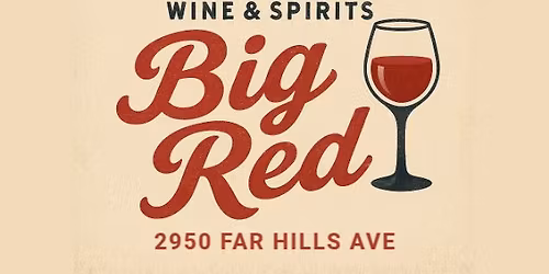 Big Red Wine Tasting