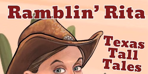 Ramblin' Rita's Texas Tales