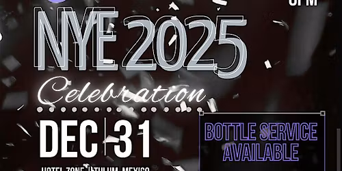 NYE 2025 (NEW YEARS CELEBRATION)
