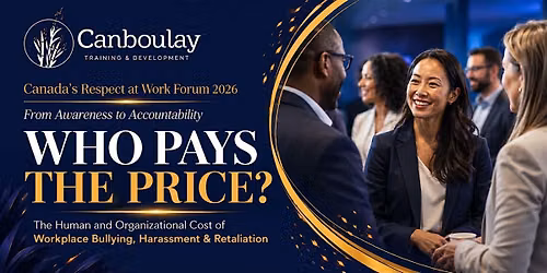 Canada\u2019s Respect at Work Forum 2026: From Awareness to Accountability