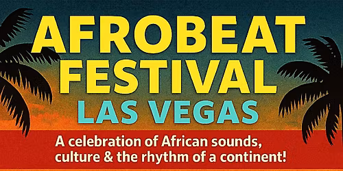 AFROBEAT FESTIVAL LAS VEGAS