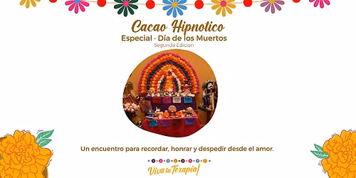 Cacao Hipnotico!  Especial Dia de Muertos. 2026