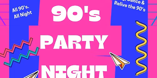 90\u2019s Party Night 