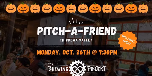 Pitch-A-Friend @ The Brewing Projekt Millennial Night