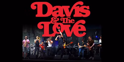 Get Funky with Atlanta\u2019s Own Davis & The Love (FREE WITH ADVANCE TICKETS)