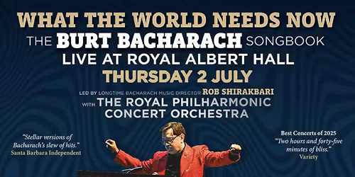 Royal Philharmonic Orchestra - What The World Needs Now at Royal Albert Hall