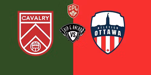 SHIP OUT - Cavalry vs Atletico Ottawa