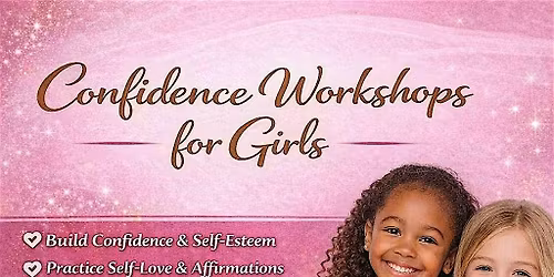 Confidence Workshops for Girls