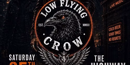 Low flying crow live @ The highway 